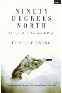 Ninety Degrees North