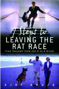 7 Steps to Leaving the Rat Race
