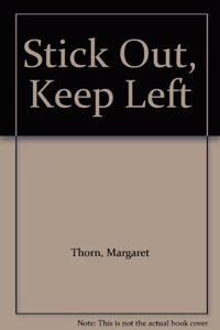 Stick out Keep Left