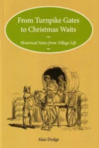 From Turnpike Gates to Christmas Waits