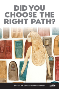 Did You Choose the Right Path?