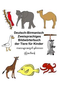 Deutsch-Birmanisch (Myanmar) Zweisprachiges Bildwörterbuch der Tiere für Kinder