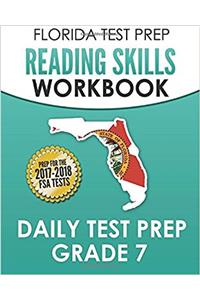 Florida Test Prep Reading Skills Workbook Daily Test Prep Grade 7