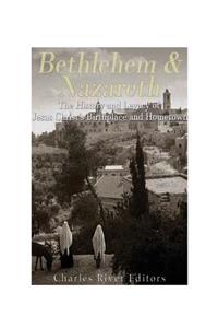 Bethlehem & Nazareth