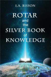 Rotar and the Silver Book of Knowledge