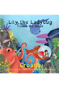 Lily the Ladybug Travels the World - Croatia