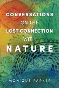 Conversations on The Lost Connection with Nature