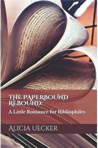 The Paperbound Rebound