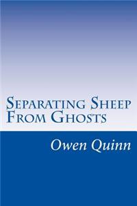 Separating Sheep from Ghosts