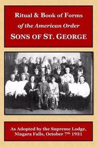 Ritual and Book of Forms of the Order Sons of St. George 1931