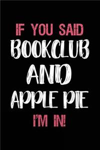 If You Said Bookclub and Apple Pie I'm in