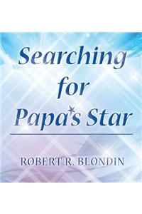 Searching for Papa's Star