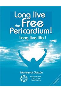 Long live the free Pericardium !