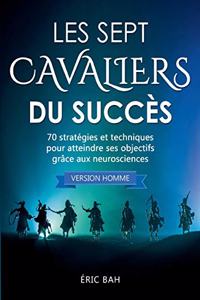 Les Sept Cavaliers du Succès (version homme)