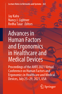 Advances in Human Factors and Ergonomics in Healthcare and Medical Devices