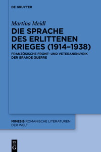 Die Sprache Des Erlittenen Krieges (1914‒1938)