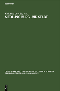 Siedlung Burg Und Stadt: Studien Zur Ihren Anfängen