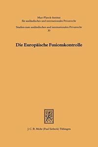 Die Europäische Fusionskontrolle