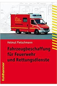 Fahrzeugbeschaffung Fur Feuerwehr Und Rettungsdienste