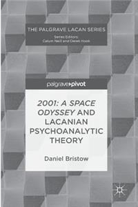 2001: A Space Odyssey and Lacanian Psychoanalytic Theory