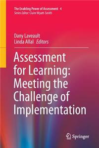 Assessment for Learning: Meeting the Challenge of Implementation