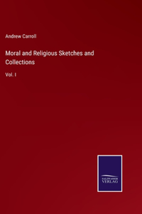 Moral and Religious Sketches and Collections