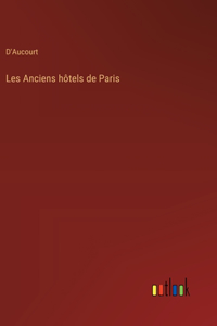 Les Anciens hôtels de Paris