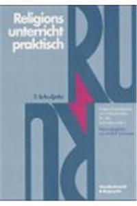 Religionsunterricht Praktisch. 7. Schuljahr: Unterrichtsentwurfe Und Arbeitshilfen Fur Die Sekundarstufe I