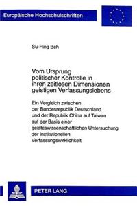 Vom Ursprung politischer Kontrolle in ihren zeitlosen Dimensionen geistigen Verfassungslebens