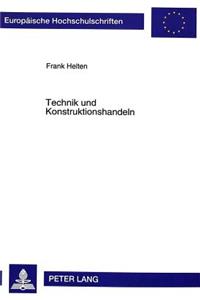 Technik Und Konstruktionshandeln