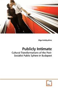 Publicly Intimate