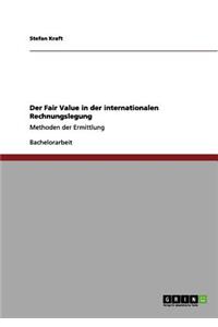 Der Fair Value in der internationalen Rechnungslegung