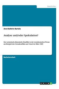 Analyse und/oder Spekulation?