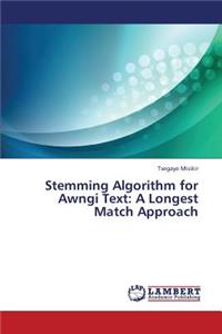 Stemming Algorithm for Awngi Text