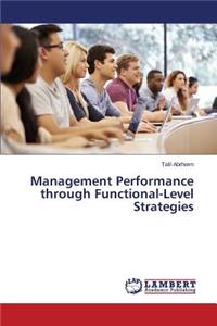 Management Performance through Functional-Level Strategies
