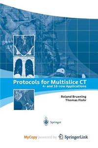 Protocols for Multislice CT