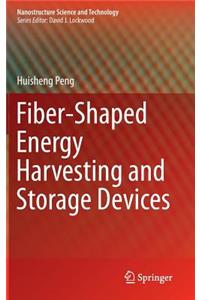 Fiber-Shaped Energy Harvesting and Storage Devices