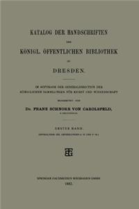 Katalog der Handschriften der Königl. Öffentlichen Bibliothek zu Dresden