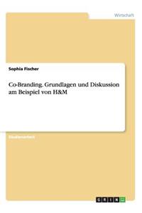 Co-Branding. Grundlagen und Diskussion am Beispiel von H&M
