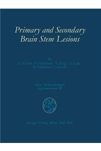 Primary and Secondary Brain Stem Lesions