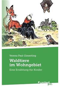 Waldtiere im Wohngebiet