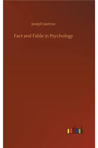 Fact and Fable in Psychology