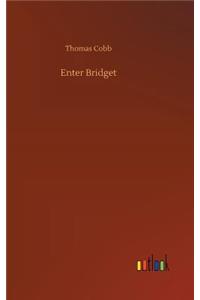 Enter Bridget