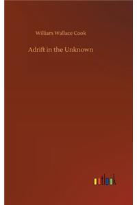 Adrift in the Unknown