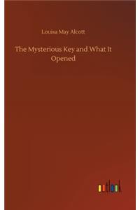 The Mysterious Key and What It Opened