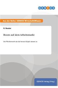 Boom auf dem Arbeitsmarkt