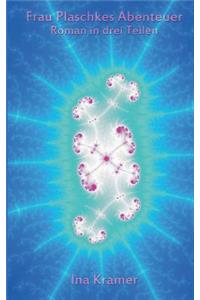 Frau Plaschkes Abenteuer