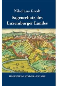 Sagenschatz des Luxemburger Landes