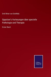 Oppolzer's Vorlesungen über specielle Pathologie und Therapie