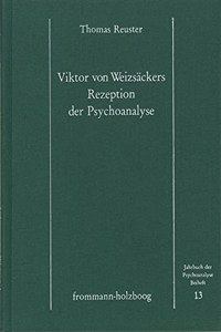 Victor Von Weizsackers Rezeption Der Psychoanalyse
